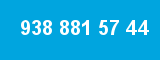 938 881 57 44 938 881 57 44
